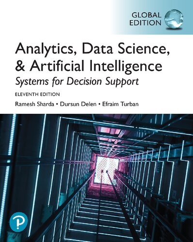 Analytics Data Science Artificial Intelligence Systems For Decision Support 11th Edition Ramesh Sharda