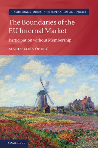 The Boundaries Of The Eu Internal Market Participation Without Membership Marjaliisa Berg