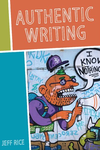 Authentic Writing Jeff Rice