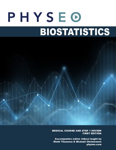 Physeo Biostatistics Medical Course And Step 1 Review Rhett Thomson Michael Christensen