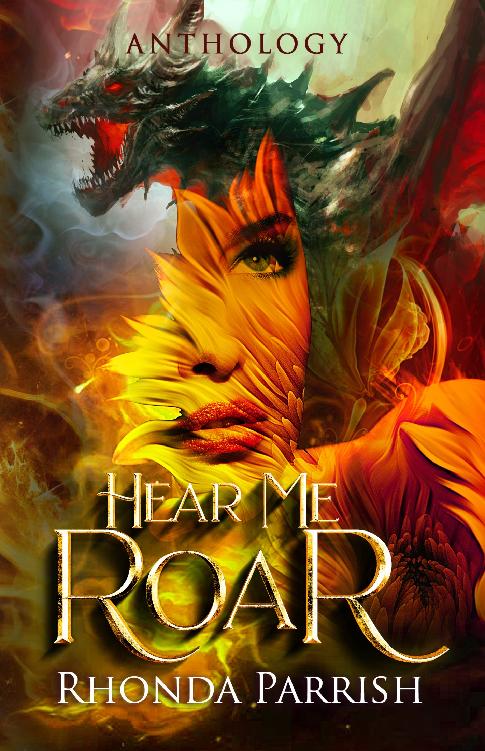 Hear Me Roar Rhonda Parrish