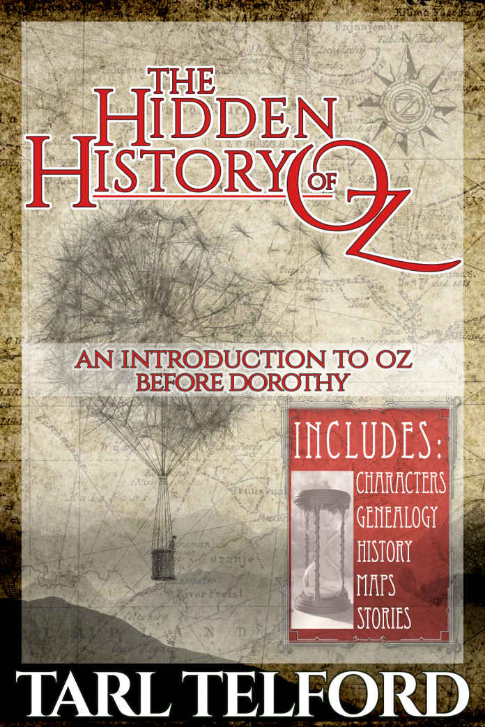 An Introduction To Oz Before Dorothy Tarl Telford