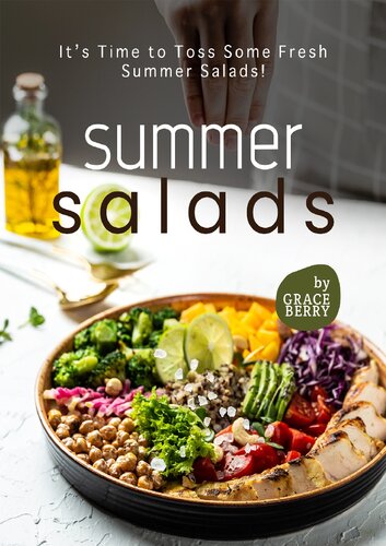 Summer Salads Its Time To Toss Some Fresh Summer Salads Grace Berry