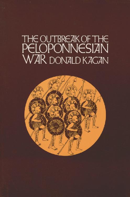 The Outbreak Of The Peloponnesian War A New History Of The Peloponnesian War 1 1st Edition Donald Kagan