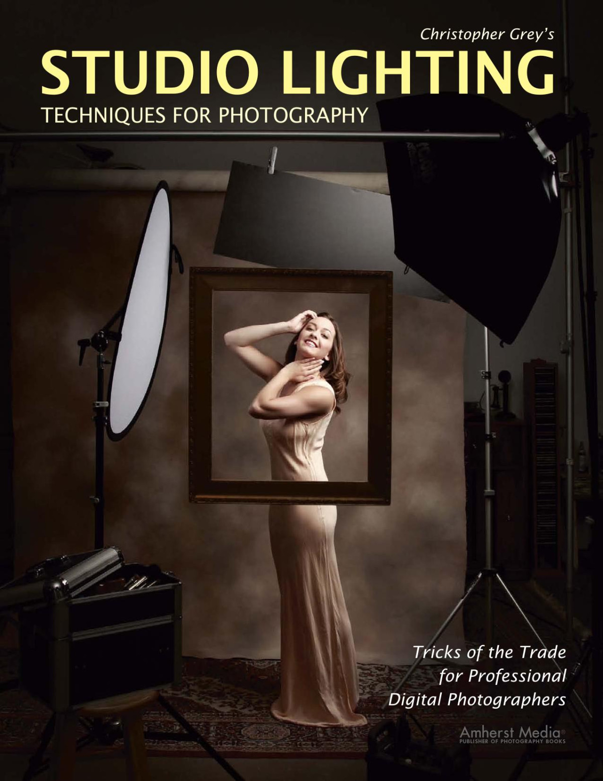 Christopher Greys Studio Lighting Techniques For Photography Tricks Of The Trade For Professional Digital Photographers 1st Edition Christopher Grey