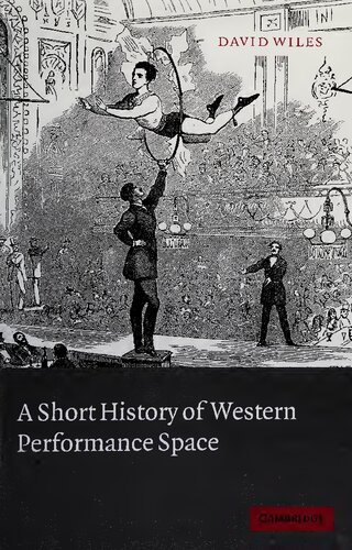 A Short History Of Western Performance Space David Wiles
