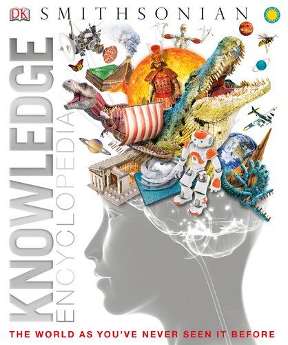 Knowledge Encyclopedia Updated And Enlarged Edition The World As Youve Never Seen It Before Knowledge Encyclopedias Illustrated Dk