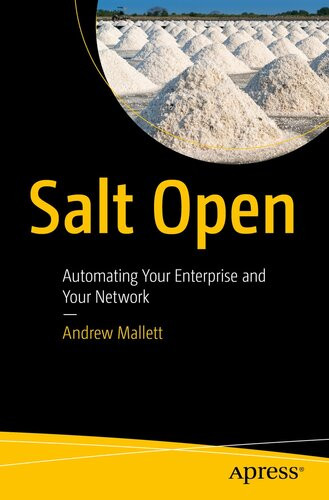 Salt Open Automating Your Enterprise And Your Network 1st Edition Andrew Mallett