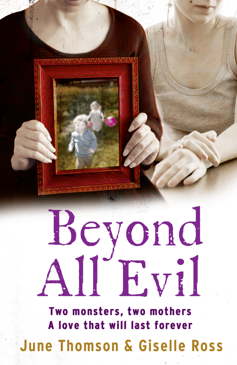 Beyond All Evil June Thomson