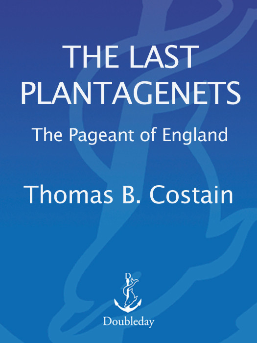 The Last Plantagenet Thomas B Costain