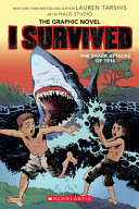 I Survived The Shark Attacks Of 1916 I Survived Graphic Novels Illustrated Lauren Tarshis