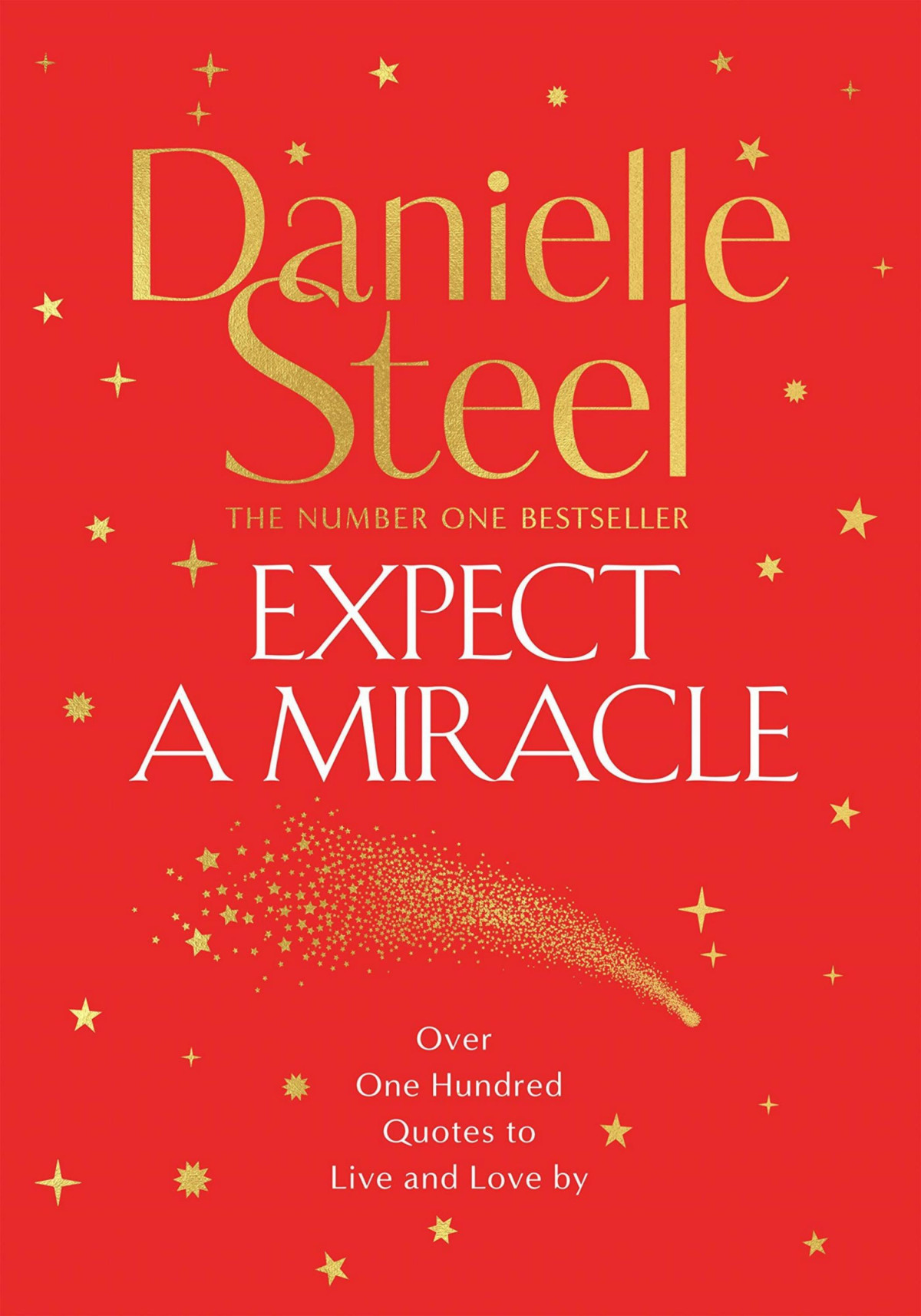 Expect A Miracle Quotations To Live And Love By Danielle Steel