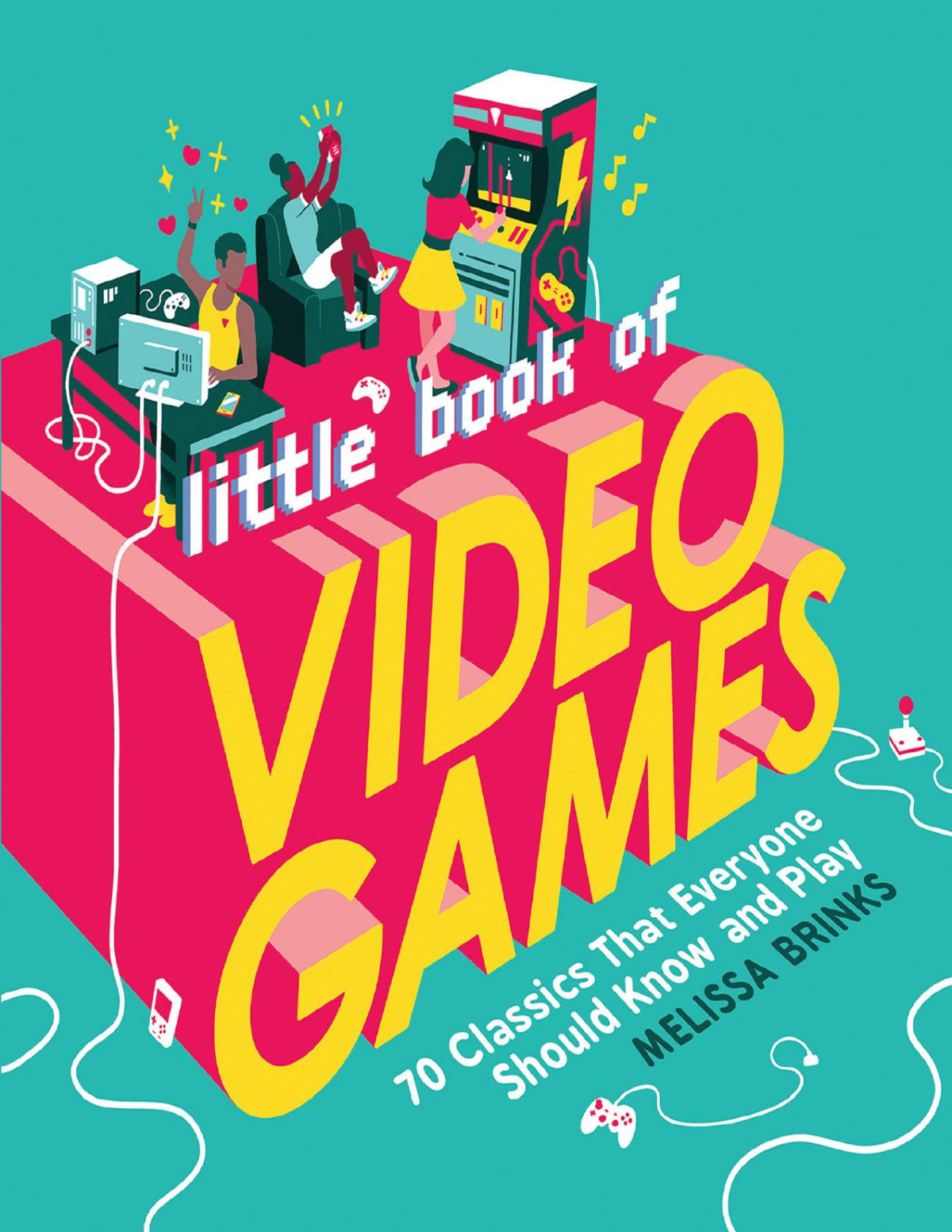 Little Book Of Video Games Melissa Brinks