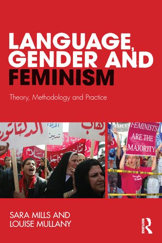 Language Gender And Feminism Theory Methodology And Practice Sara Mills