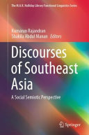 Discourses Of Southeast Asia A Social Semiotic Perspective The Mak Halliday Library Functional Linguistics Series 1st Ed 2019 Kumaran Rajandran
