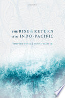 The Rise And Return Of The Indopacific Doyle Timothy Rumley
