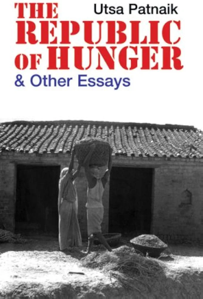 The Republic Of Hunger And Other Essays Utsa Patnaik