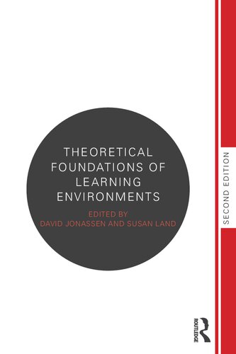 Theoretical Foundations Of Learning Environments 2nd Edition 2nd Edition Susan Land