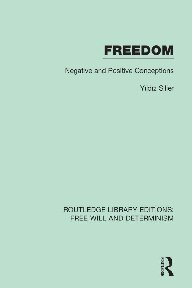Freedom Negative And Positive Conceptions Yildiz Silier