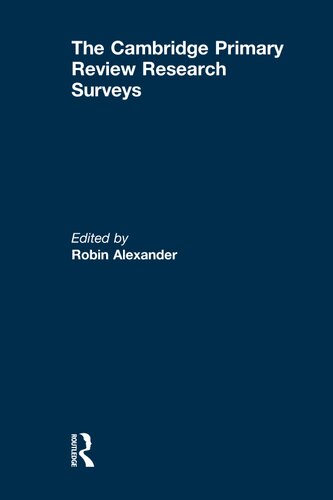 The Cambridge Primary Review Research Surveys Robin Alexander