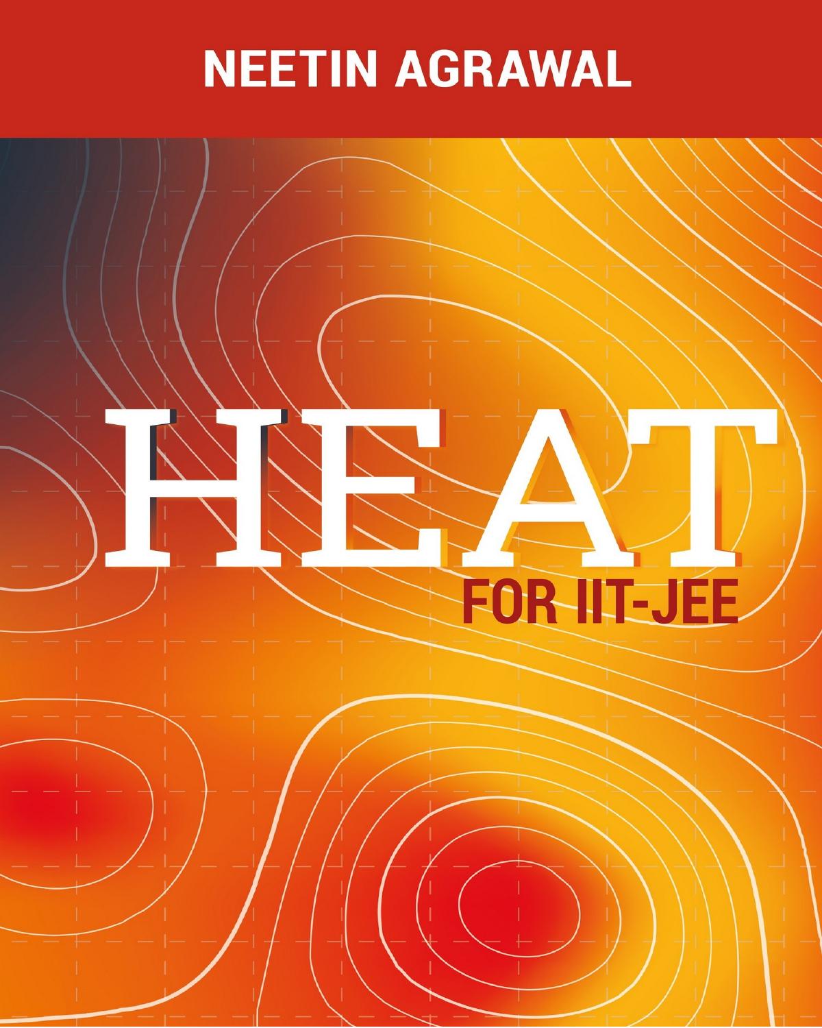Heat Physics For Iit Jee Neetin Agrawal