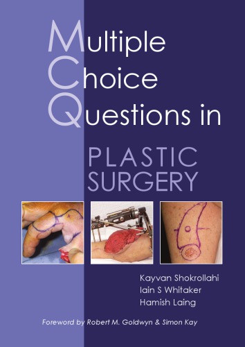 Multiple Choice Questions In Plastic Surgery 1st Kayvan Shokrollahi