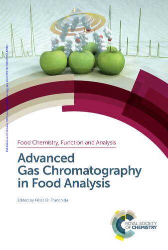 Advanced Gas Chromatography In Food Analysis Food Chemistry Function And Analysis Volume 17 Peter Q Tranchida