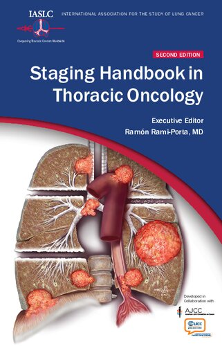 Staging Handbook In Thoracic Oncology 2nd Edition Ramn Ramiporta Ed