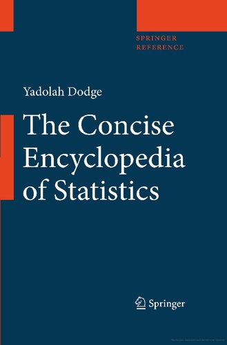 The Concise Encyclopedia Of Statistics 2010th Edition Yadolah Dodge
