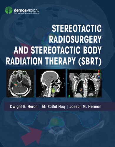 Stereotactic Radiosurgery And Stereotactic Body Radiation Therapy Sbrt Dwight E Heron