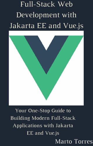 Fullstack Web Development With Jakarta Ee And Vuejs Marto Torres