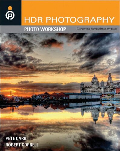 Hdr Photography Photo Workshop Pete Carr Robert Correll