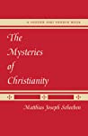 The Mysteries Of Christianity Paperback Matthias Joseph Scheeben