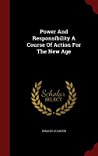 Power And Responsibility A Course Of Action For The New Age Hardcover Romano Guardini