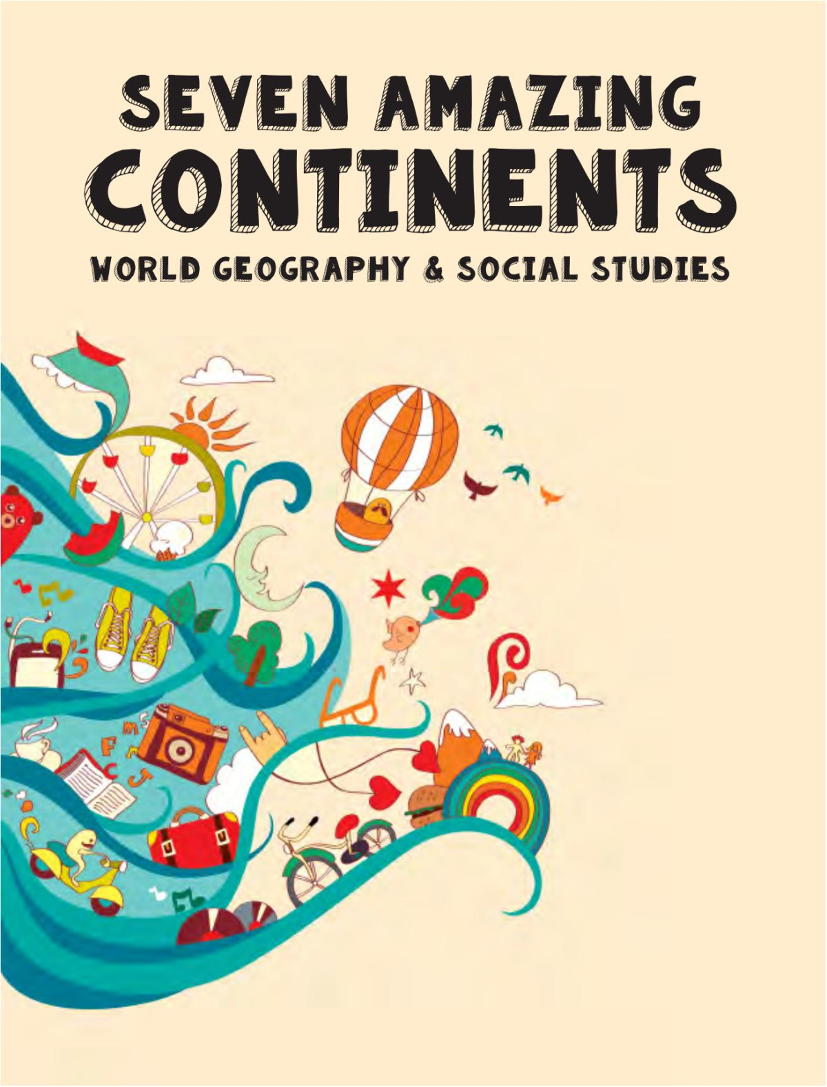 Seven Amazing Continents Sarah Janisse Brown