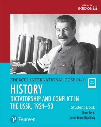 Pearson Edexcel International Gcse 91 History Dictatorship And Conflict In The Ussr 192453 Student Book 1st Edition Simon Taylor