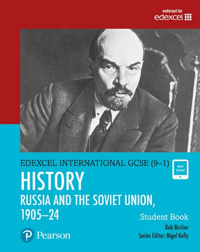 Pearson Edexcel International Gcse 91 History The Soviet Union In Revolution 190524 Student Book 1st Edition Rob Bircher