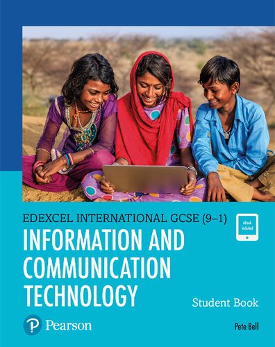 Pearson Edexcel International Gcse 91 Information And Communication Technology Student Book 1st Edition Pete Bell