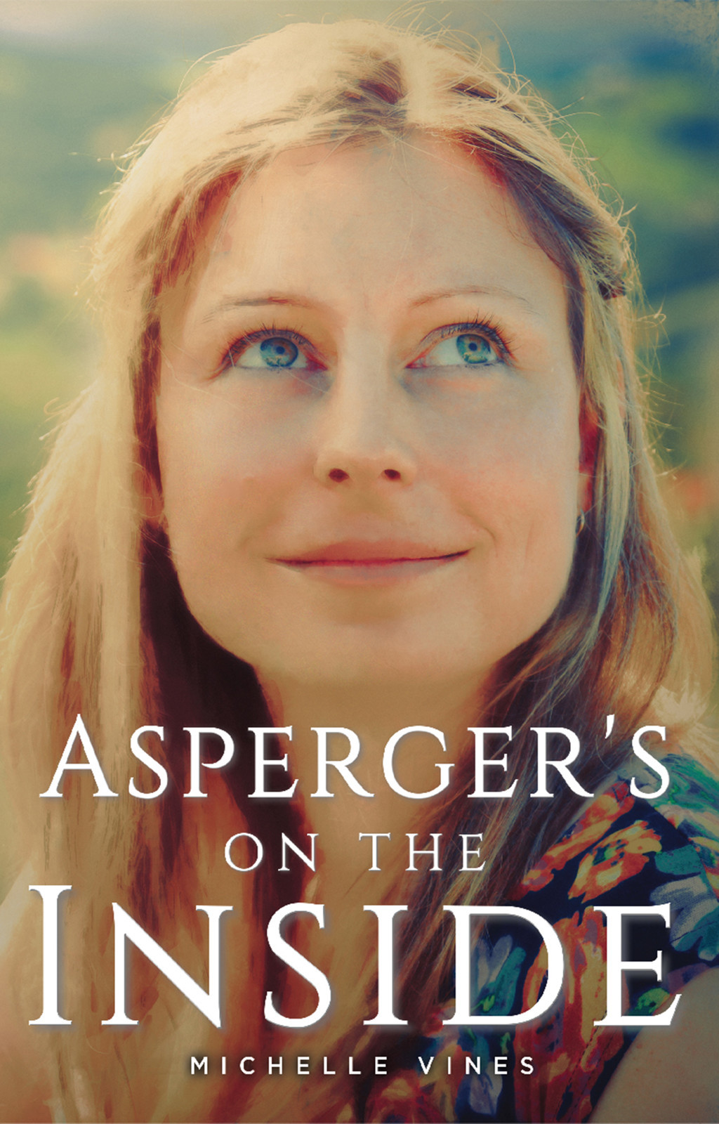 Aspergers On The Inside Michelle Vines