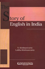 The Story Of English In India N Krishnaswamy Lalitha Krishnaswamy