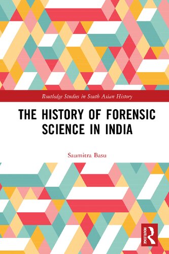 The History Of Forensic Science In India Saumitra Basu