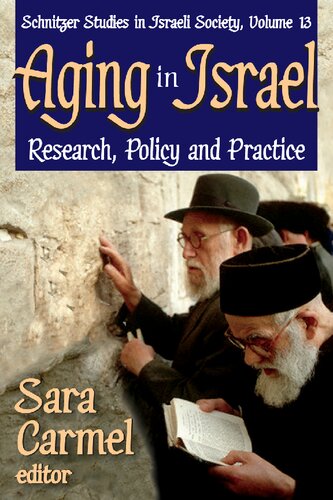 Aging In Israel Research Policy And Practice Sara Carmel