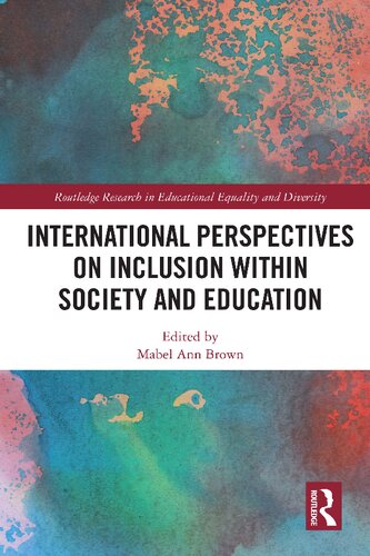 International Perspectives On Inclusion Within Society And Education Mabel Ann Brown