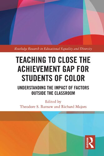 Teaching To Close The Achievement Gap For Students Of Color Theodore S Ransaw