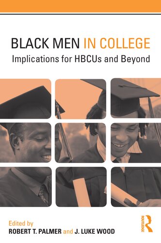 Black Men In College Implications For Hbcus And Beyond Robert T Palmer
