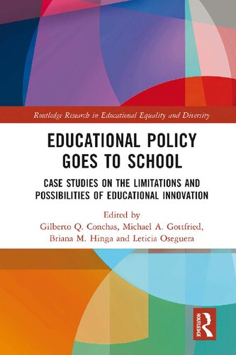 Educational Policy Goes To School Case Studies On The Limitations And Possibilities Of Educational Innovation Gilberto Conchas
