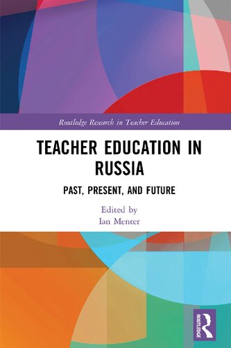 Teacher Education In Russia Past Present And Future Ian Menter