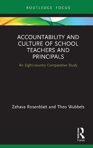 Accountability And Culture Of School Teachers And Principals An Eightcountry Comparative Study Zehava Rosenblatt