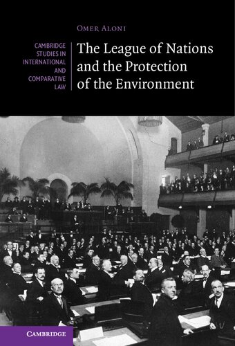 The League Of Nations And The Protection Of The Environment Omer Aloni
