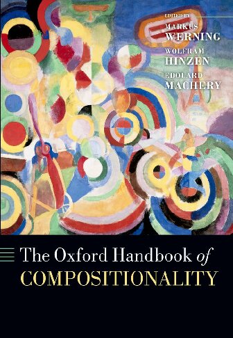 Oxford Handbook Of Compositionality Illustrated Markus Werning Editor